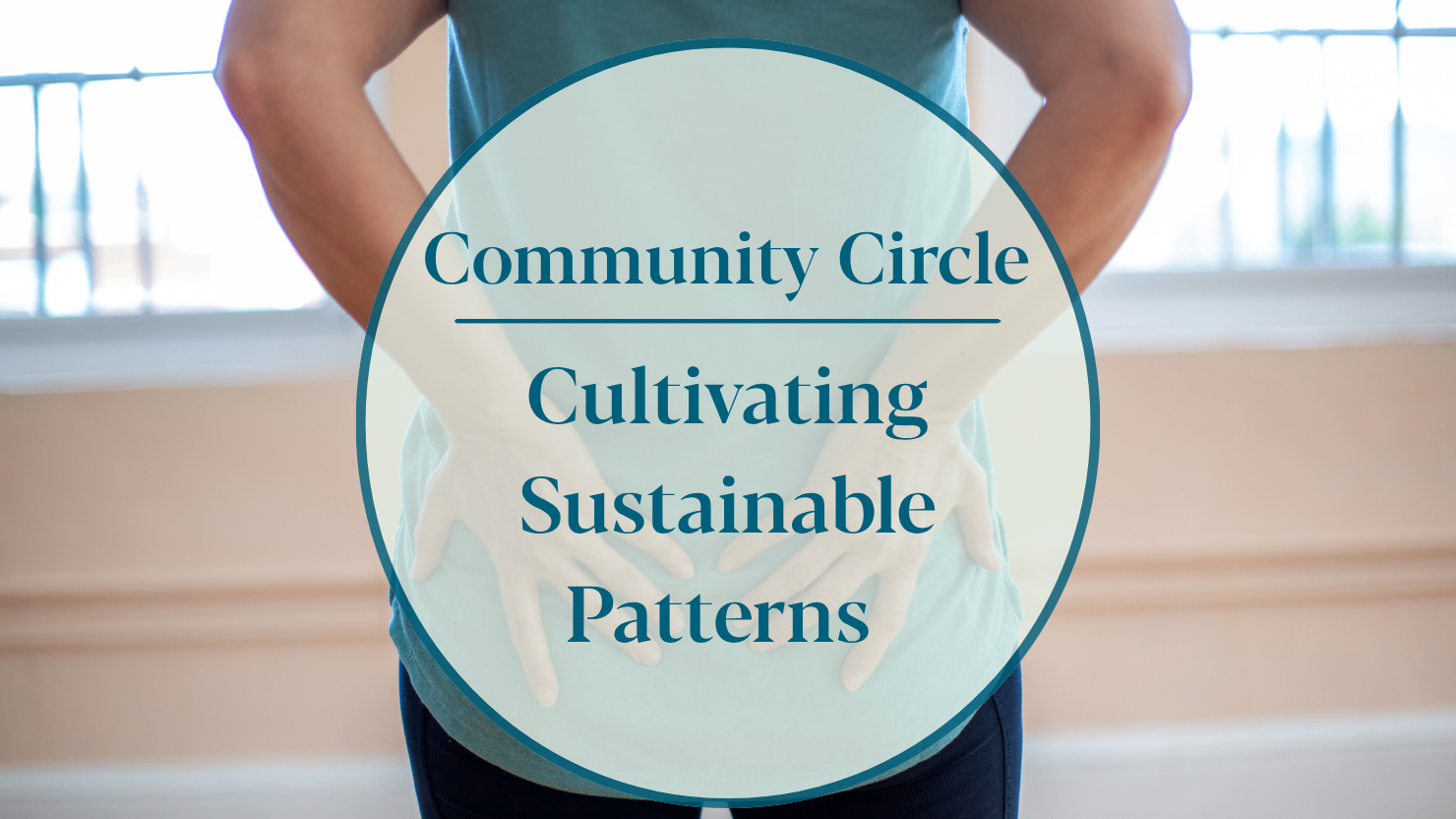 Community Circle | Cultivating Sustainable Patterns