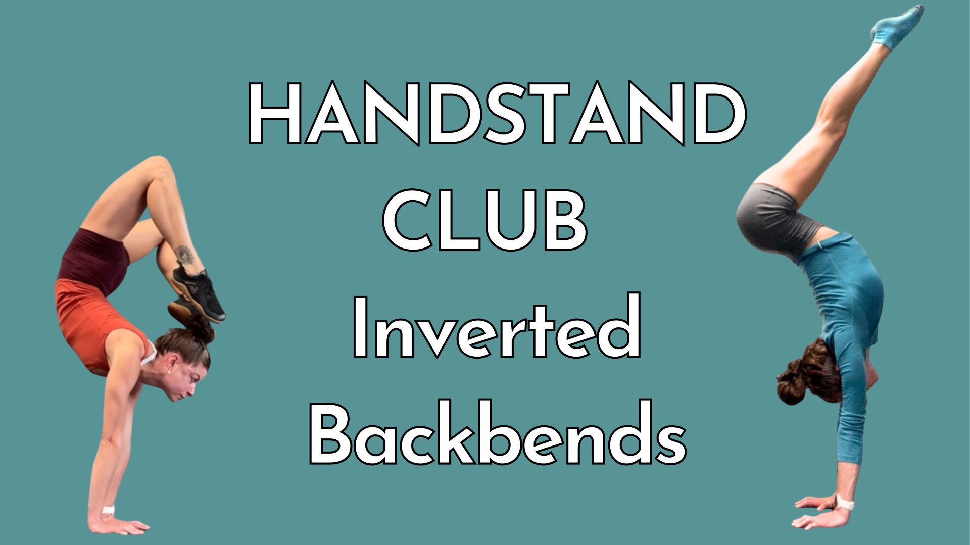Handstand Club - Inverted Backbends