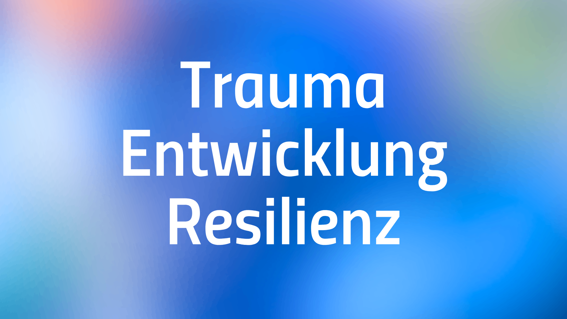 ◉ Stehen über Abgründen. Trauma, Entwicklung und Resilienz