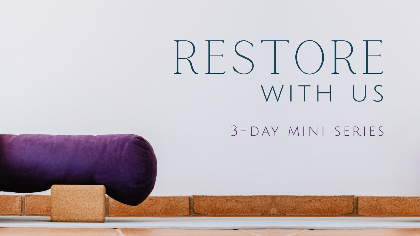 Restore With Us 3-Day Mini-Series