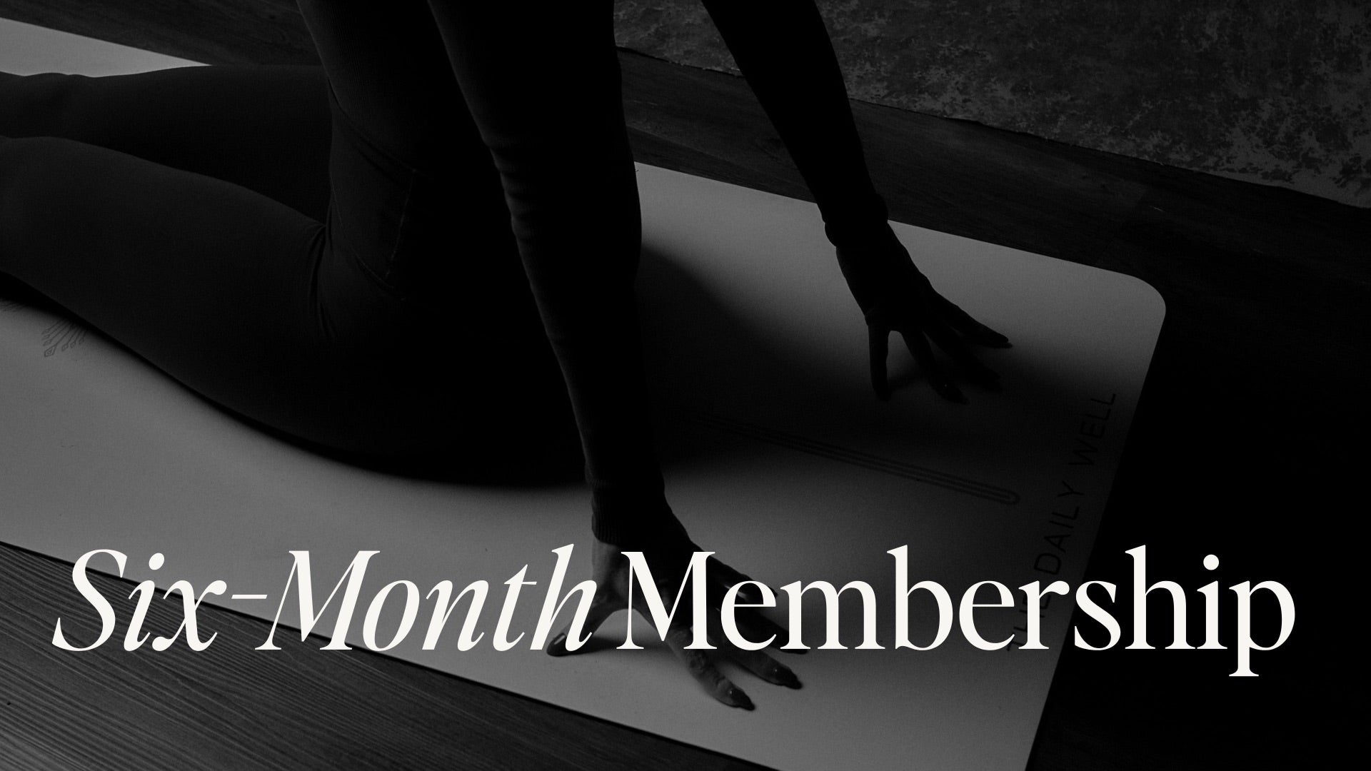 Six-Month Membership