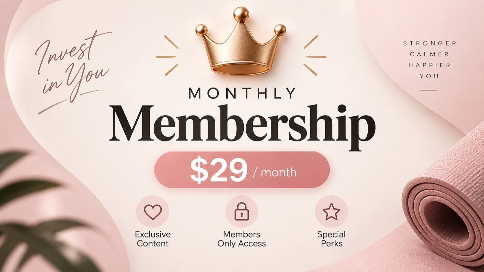 Monthly membership 29$