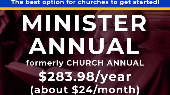 MINISTER ANNUAL (formerly CHURCH ANNUAL; includes TWO FREE PERSONAL MONTHLY subscriptions)