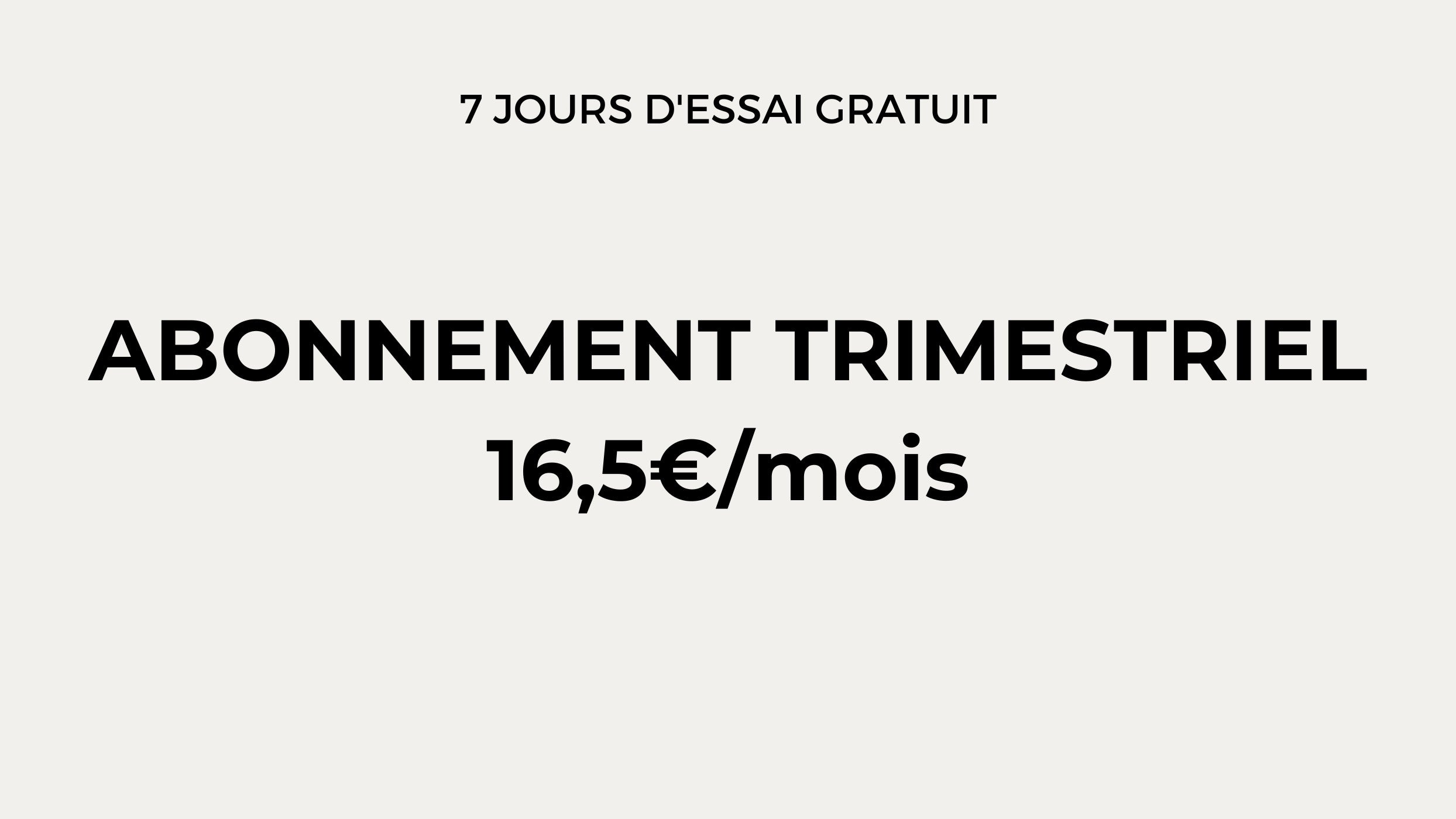 Abonnement trimestriel