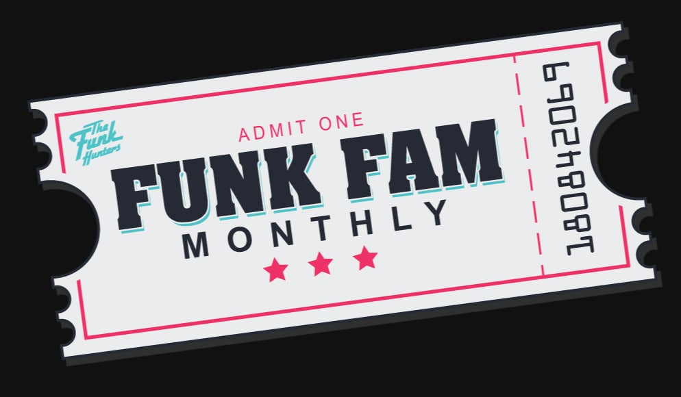 FUNK FAM MONTHLY 