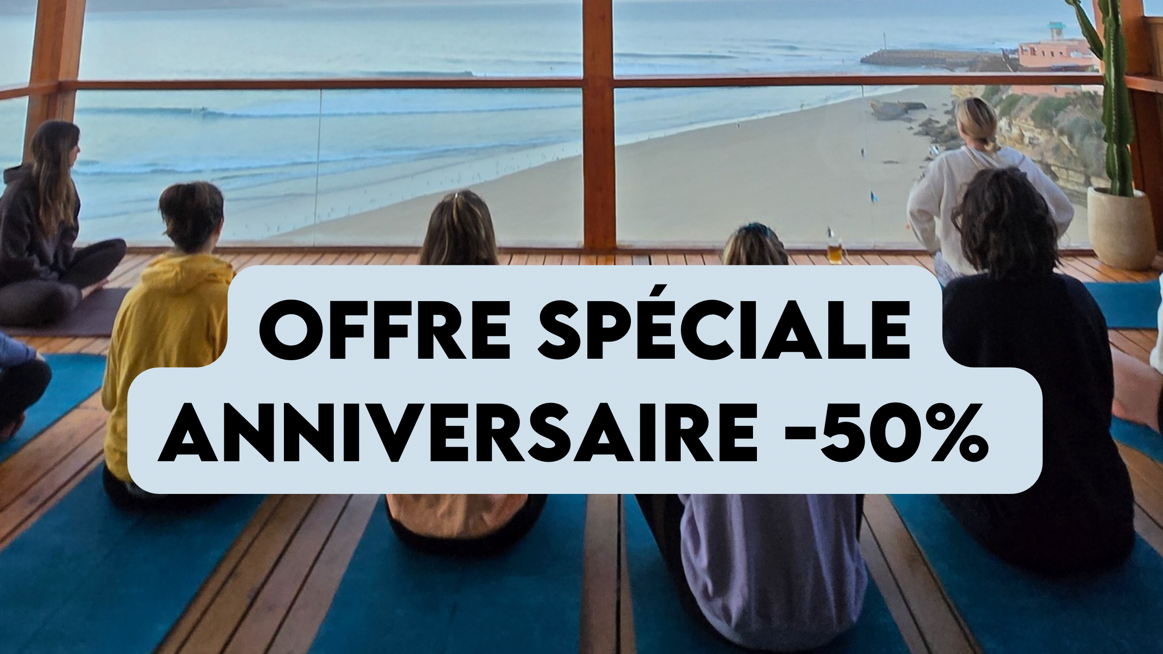 L'OFFRE -50% ANNIVERSAIRE - 114,50€ vs 229€