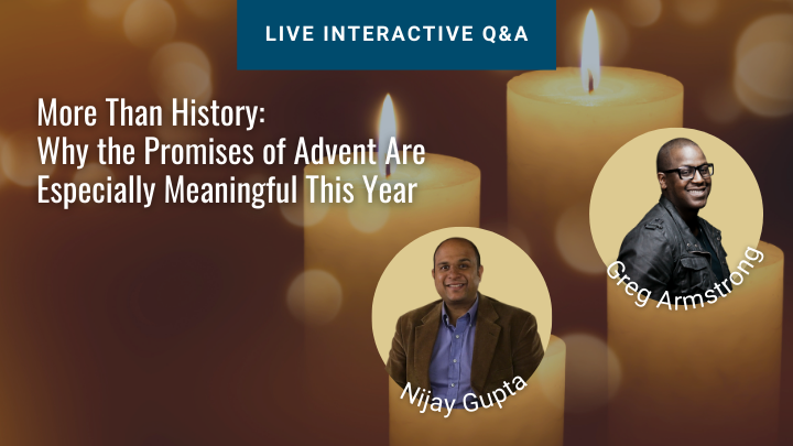 Live Event | More than History: Why the Promises of Advent are Especially Meaningful This Year