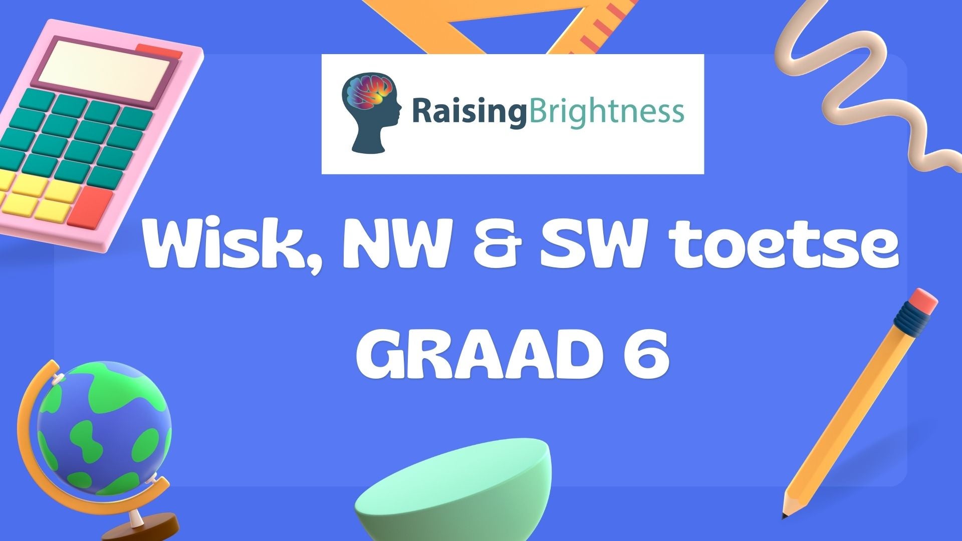 Toetsplatform Graad 6 (Wisk, NW, SW)