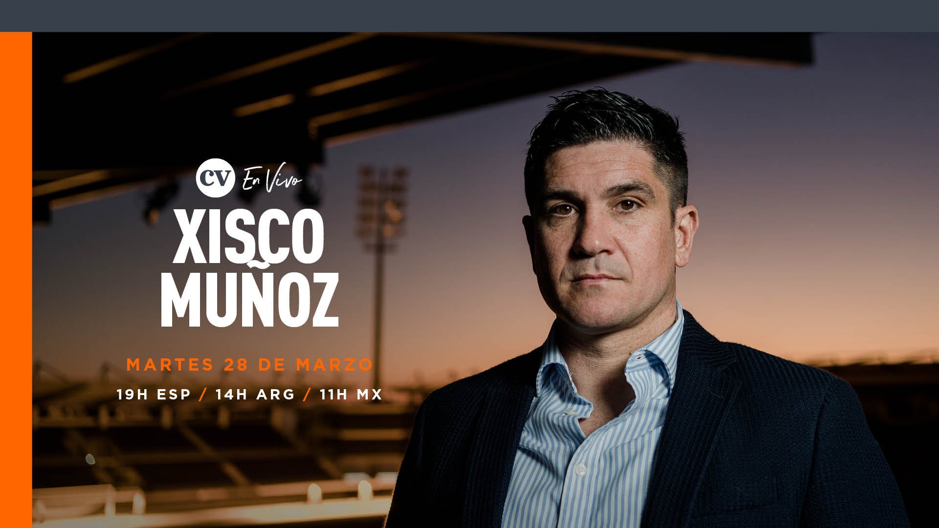 CV en Vivo con Xisco Muñoz