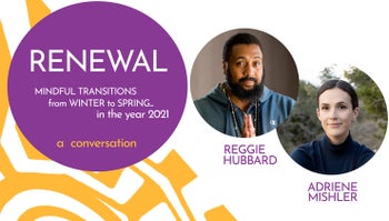 Live Conversation with Reggie Hubbard: Renewal
