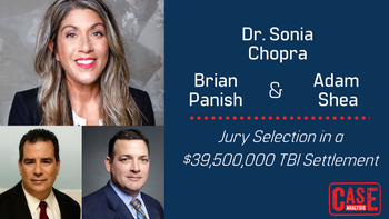Brian Panish, Adam Shea & Dr. Sonia Chopra - Jury Selection in a $39,500,000 TBI Settlement – 04/09/21