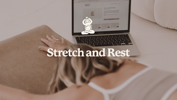 STRETCH AND REST