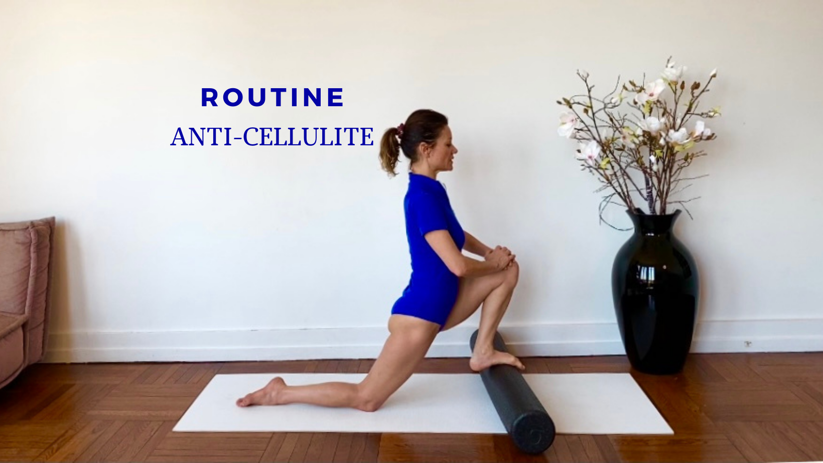 DÉFI JAMBES & FESSIERS 14 Routine anti cellulite