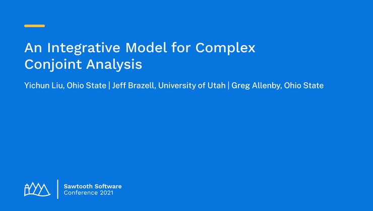 Sawtooth Software Academy | An Integrative Model for Complex Conjoint ...