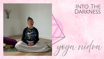 Into the Darkness (30-mins) Yoga Nidra