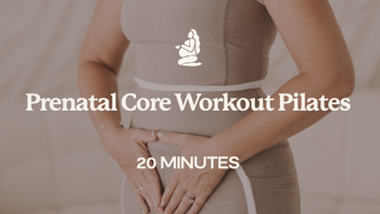 20 Mins - Prenatal Core Workout Pilates 