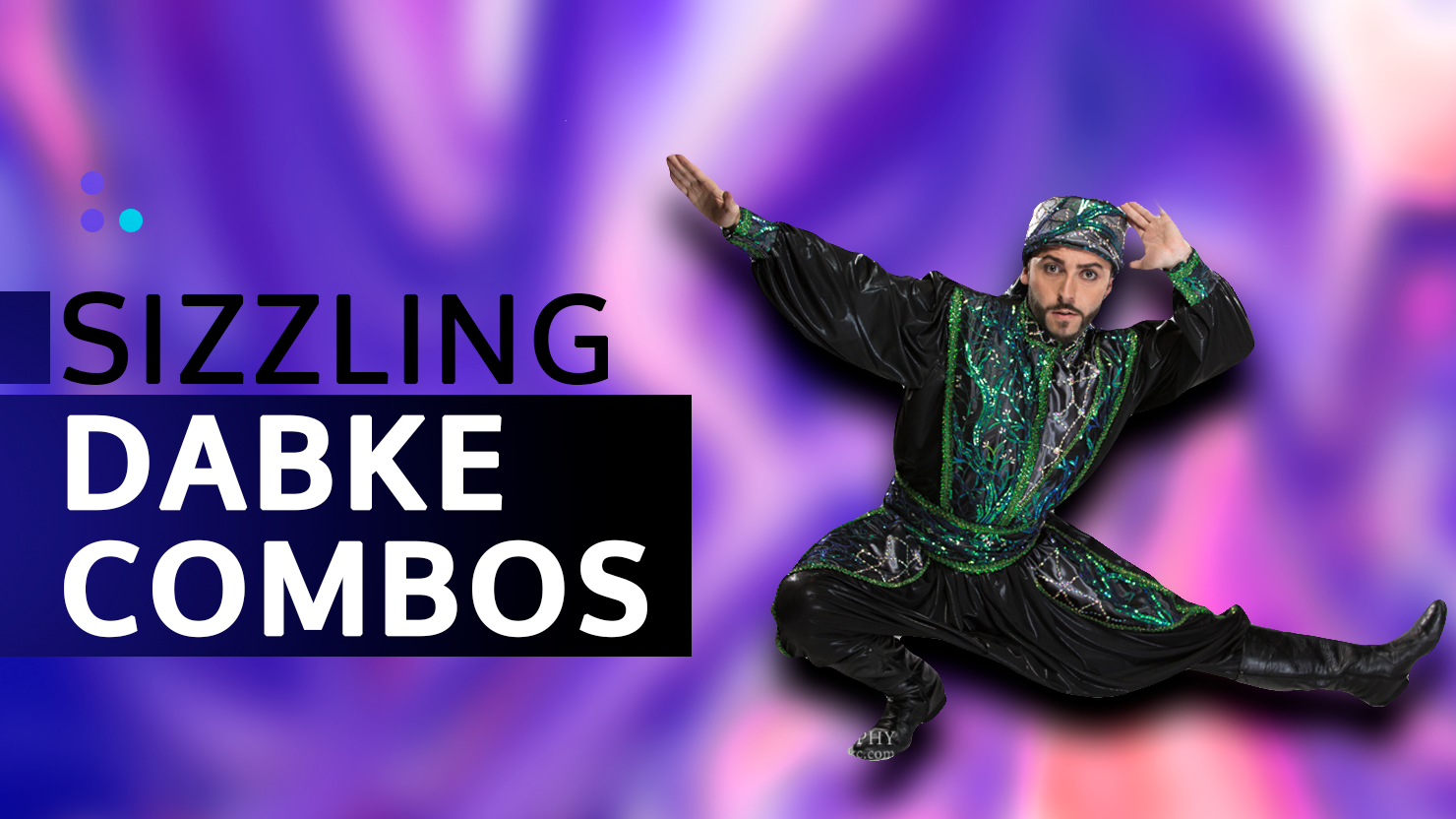 Sizzling Dabke Combos