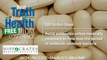 Avoid antibiotics unless medically necessary to help stop the spread of antibiotic resistant bacteria