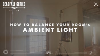 How To Balance Ambient Light in a Room: Deadfall