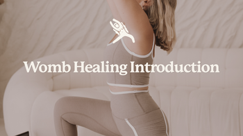 Womb Healing Introduction