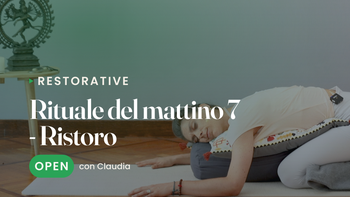 Rituale del mattino 7 - Ristoro