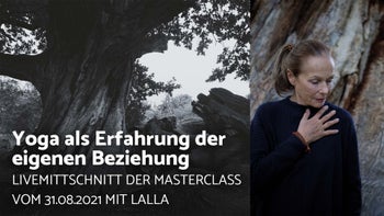 Lalla - Yoga als Erfahrung der eigenen Beziehung