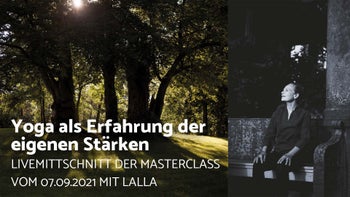Lalla - Yoga als Erfahrung der eigenen Stärken