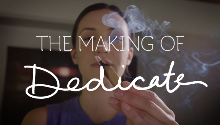 The Making of Dedicate