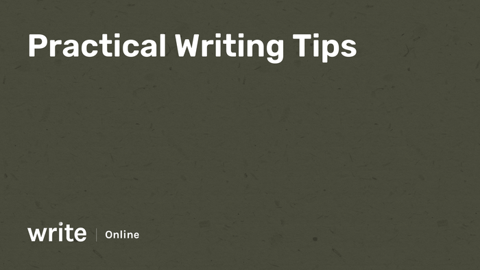 Practical Writing Tips