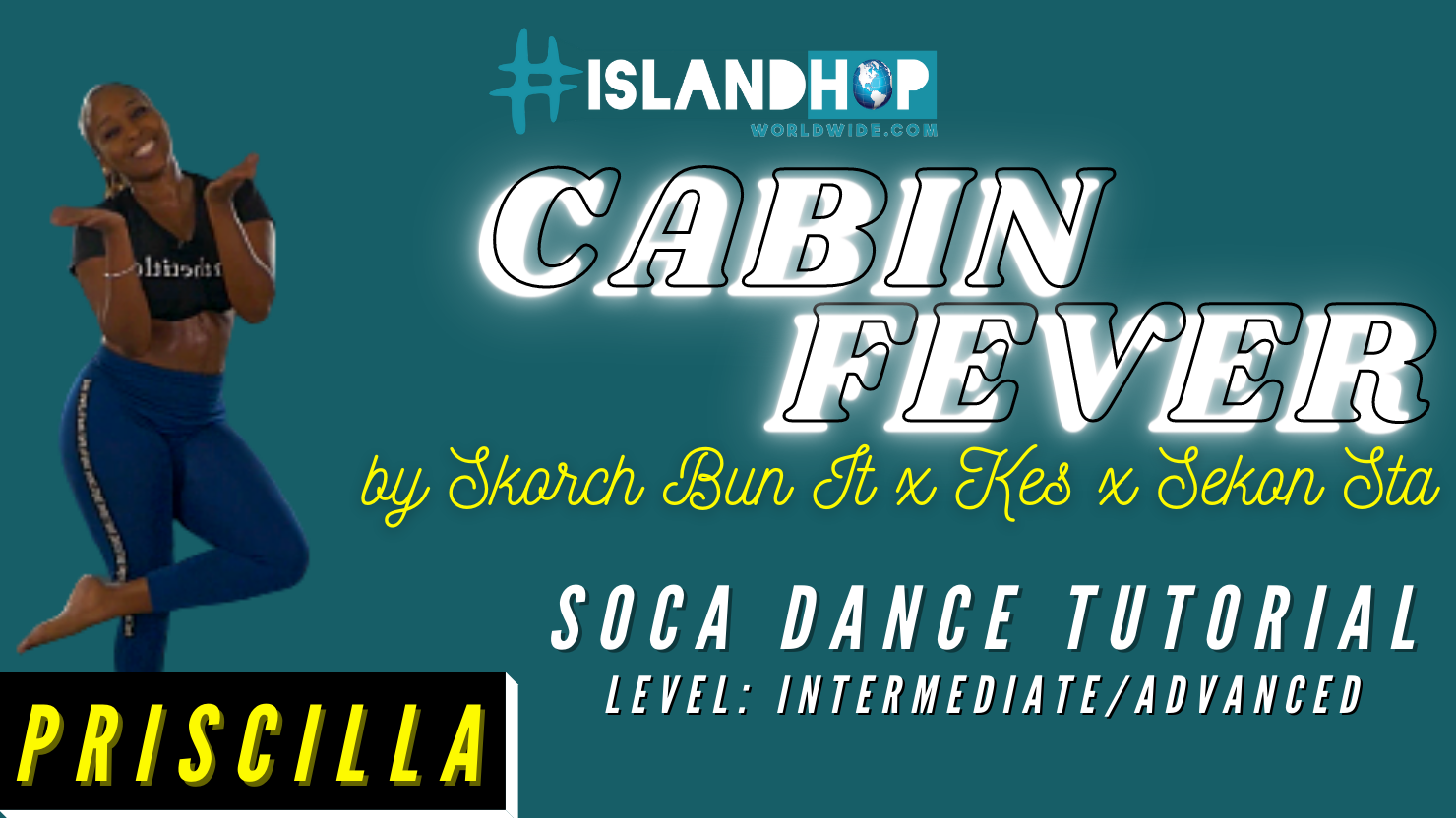 "Cabin Fever" by Kes & Sekon Sta (Soca Dance Choreography)
