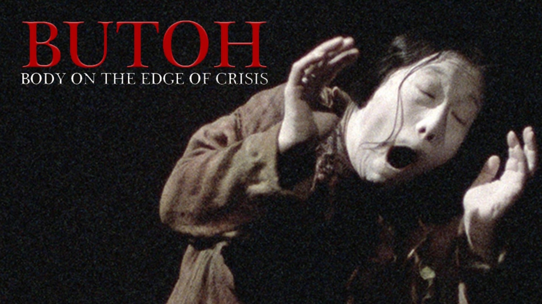 Butoh: Body on the Edge of Crisis (1990)