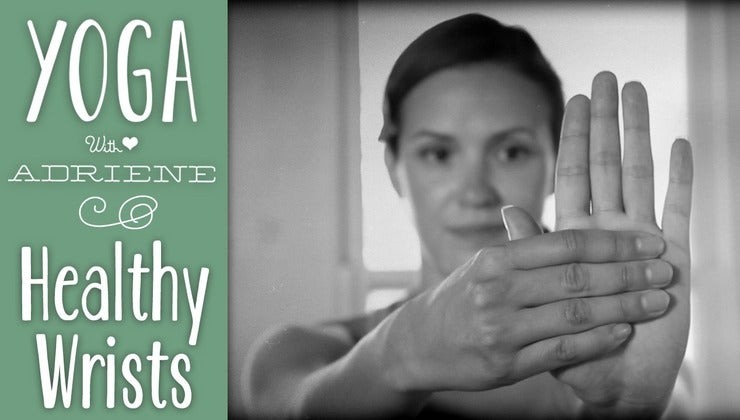 Yoga for Healthy Wrists
