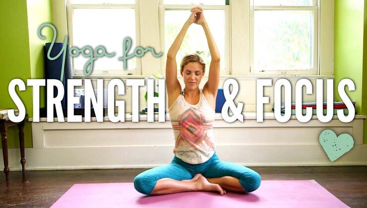 Yoga for Strength and Focus 