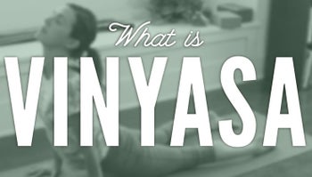 What is Vinyasa?