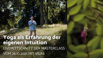 Vilas - Yoga als Erfahrung der eigenen Intuition