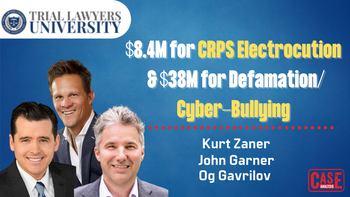 $8.4M CRPS Electrocution Verdict - Kurt Zaner / $38M Defamation/Cyber bullying - John Garner & Og Gavrilov - 10/25/21