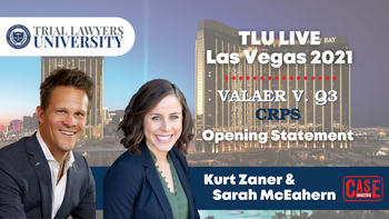 TLU LIVE Las Vegas 2021 / Valaer v. Q3 - CRPS - Opening Statement - Kurt Zaner & Sarah McEahern