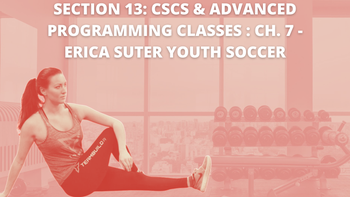 Section 13: CSCS & Advanced Programming Classes : Erica Suter Youth Soccer