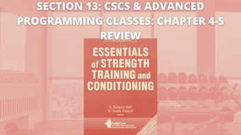 Section 13: CSCS & Advanced Programming Classes: Chapter 4-5 Review