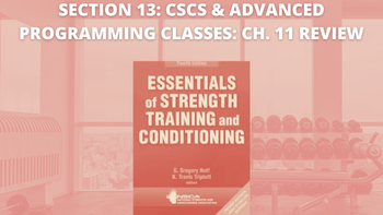 Section 13: CSCS & Advanced Programming Classes: Chapter 11 Review