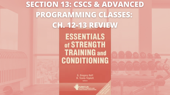 Section 13: CSCS & Advanced Programming Classes: Chapter 12-13 Review