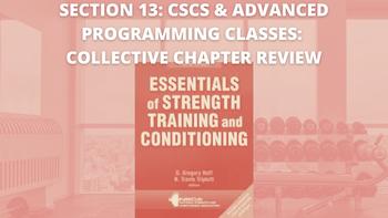 Section 13: CSCS & Advanced Programming Classes: Chapter Reviews