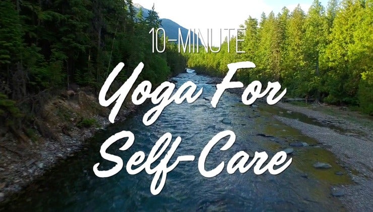 10-Minute Yoga For Self Care