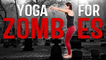 Yoga for ZOMBIES! 