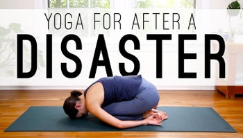 Yoga for After Disaster