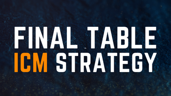 ICM Final Table Strategy