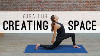 Yoga for Creating Space