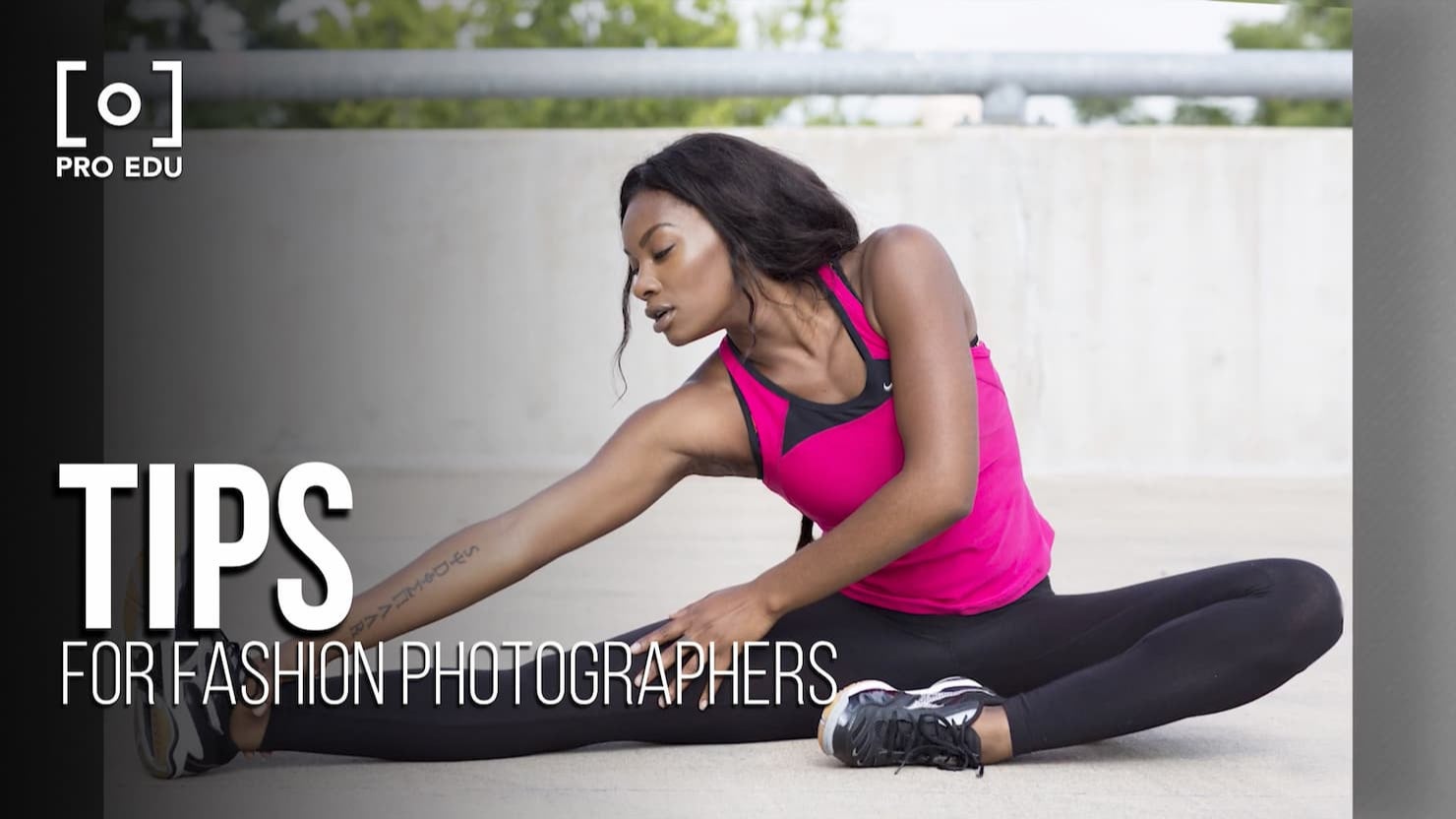 The Fashion Photography Tips and Tricks | PRO EDU Tutorial