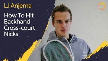 How To Hit Backhand Cross-court Nicks - With Laurens Jan Anjema