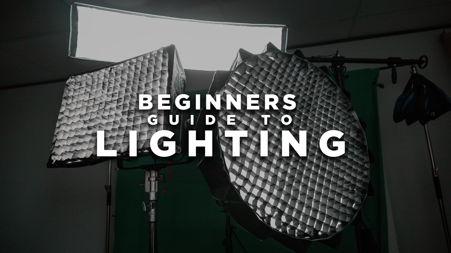 Beginners Guide to Lighting